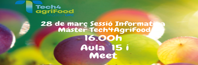 28 de març sessió informativa Màster Tech4 AgriFood