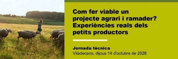 Com fer viable un projecte agrari i ramader?